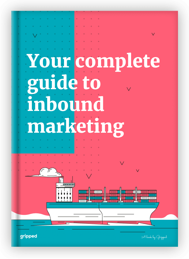 complete guide to inbound marketing gripped