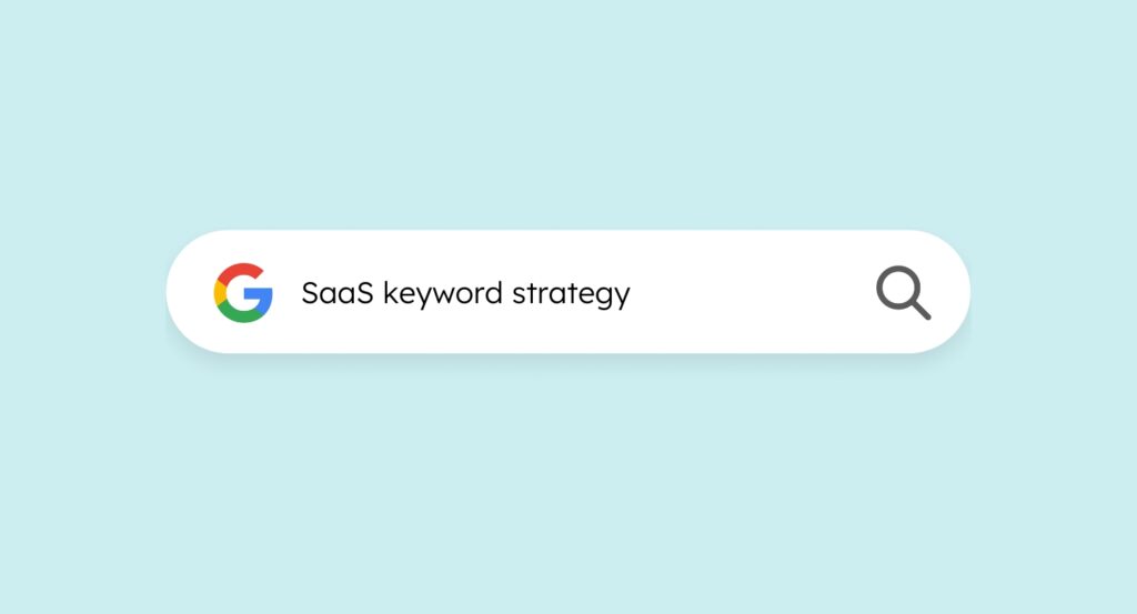 A google search bar with 'SaaS keyword strategy' typed out.